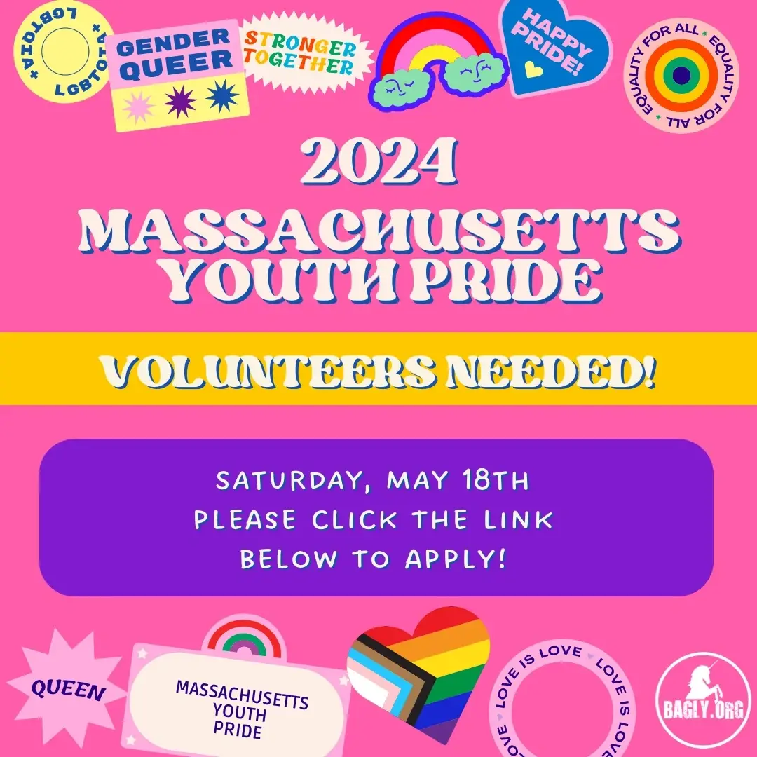 Volunteer Opportunity - BAGLY's MA Youth Pride 24'