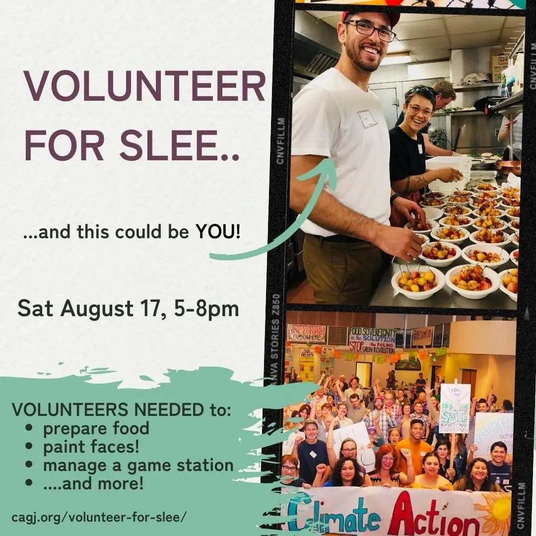 Call for CAGJ Volunteers SAT AUG 17 - SLEE Picnic!