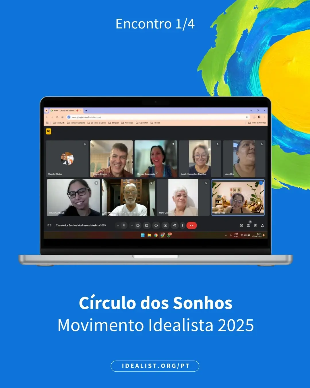 Imagem com um fundo azul e um símbolo idealista com os dizeres  Círculo dos Sonhos Movimento Idealista 2025 e um notebook aberto com a tela do zoom mostrando a imagem de 9 pessoas.