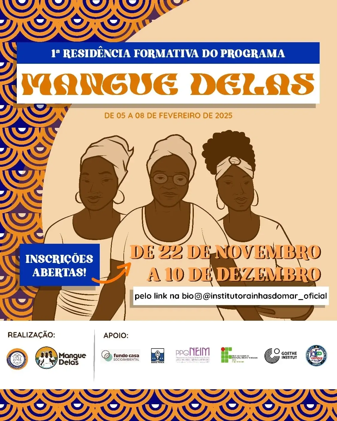 1ª Residência Formativa do Programa Mangue Delas, exclusiva para mulheres negras do Recôncavo Baiano, está com as inscrições abertas até o dia 10 de dezembro de 2024.