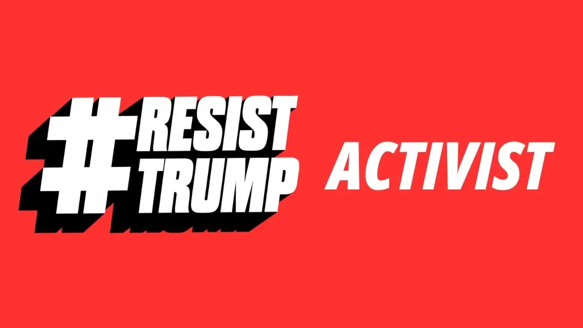 #ResistTrump Activist