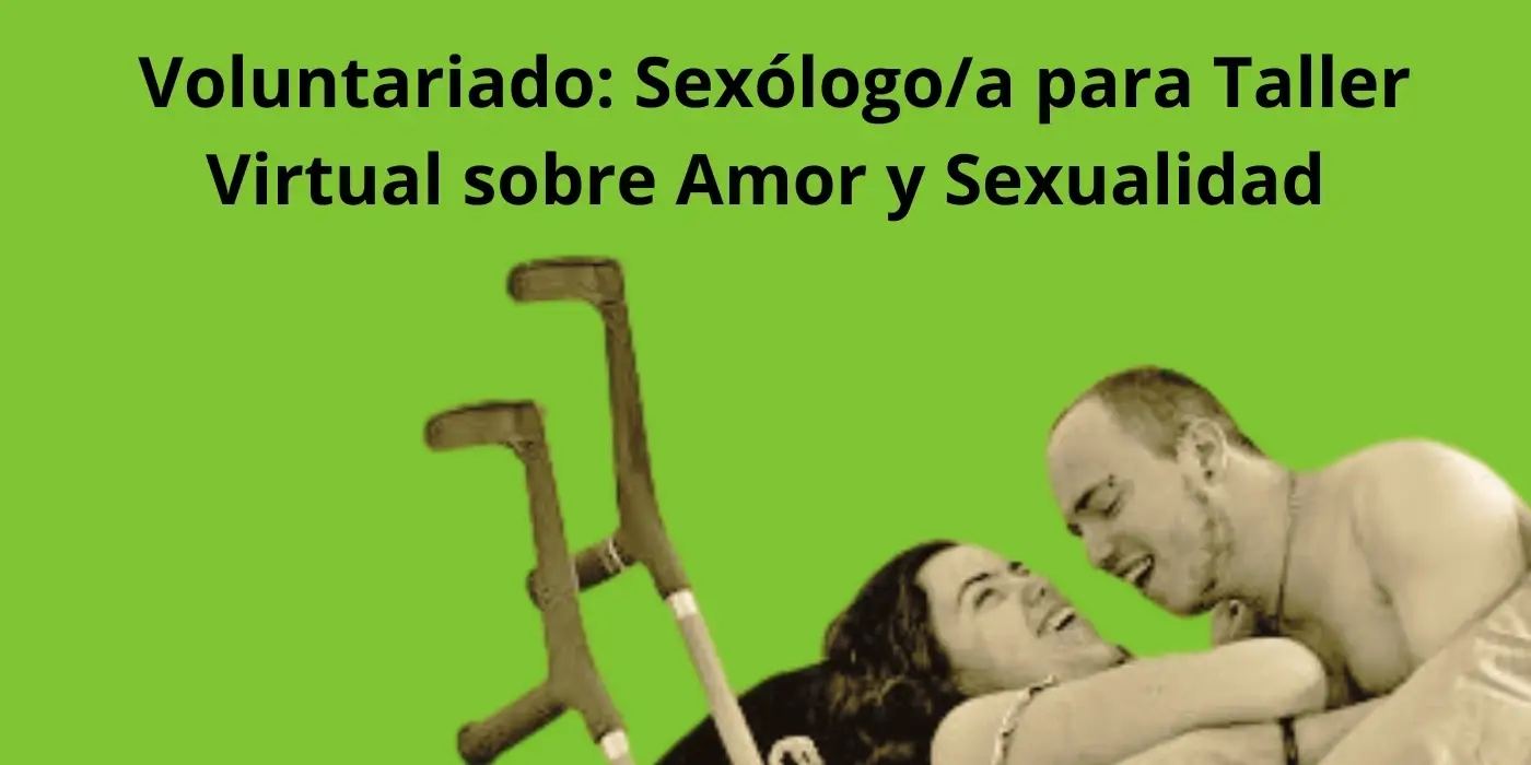 Voluntariado: Sexólogo/a para Taller Virtual sobre Amor y Sexualidad