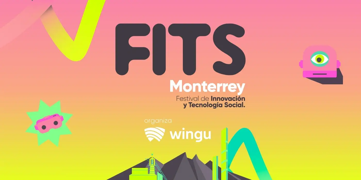 Voluntariado para el FITS Monterrey 2024 (Festival de Innovación y Tecnología Social)