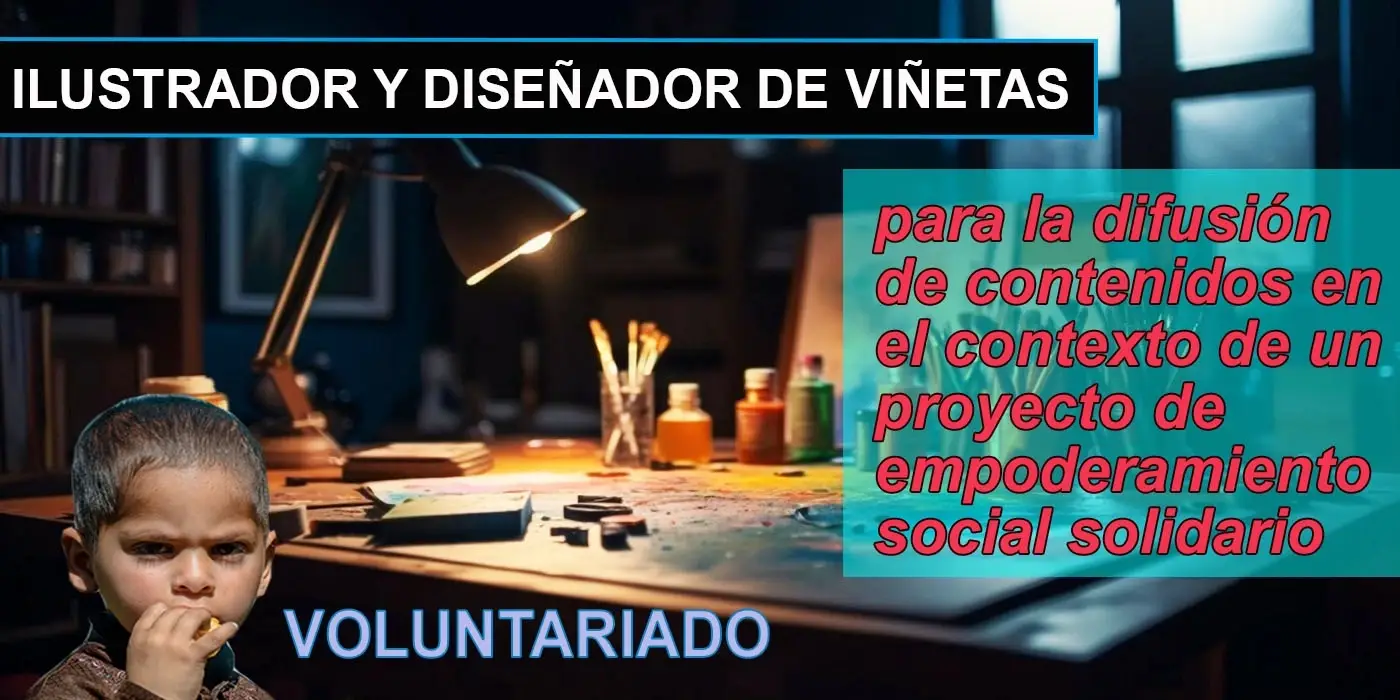 ILUSTRADOR Y DISEÑADOR DE VIÑETAS COLABORADOR VOLUNTARIO