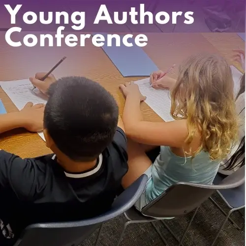 March 14 - Young Authors Conference