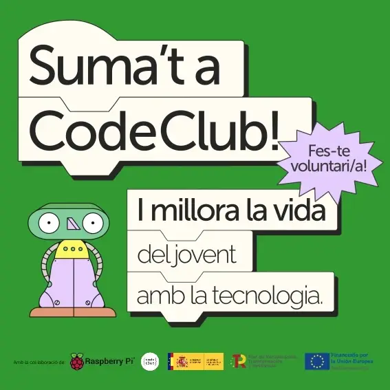 Suma’t a code club i millora la vida del jovent amb la tecnologia! 2024-2025