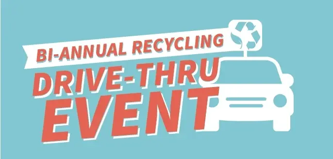 Bi-Annual Recycling Drive-Thru Event